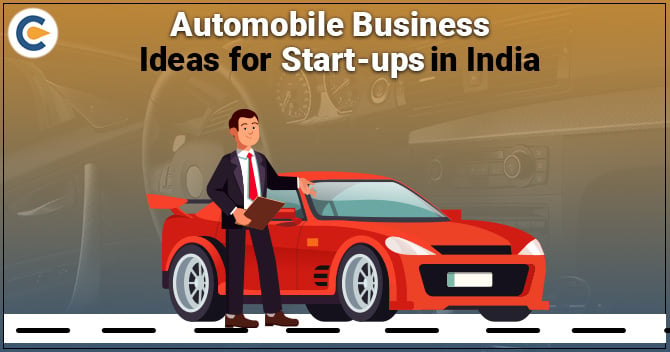 Automobile Business Ideas for Start-ups in India