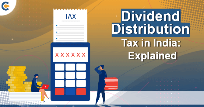Dividend Distribution Tax: Explained