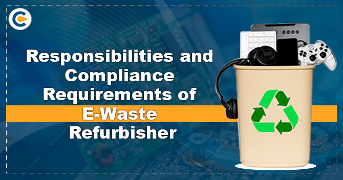 Compliance Requirements of E Waste Refurbisher