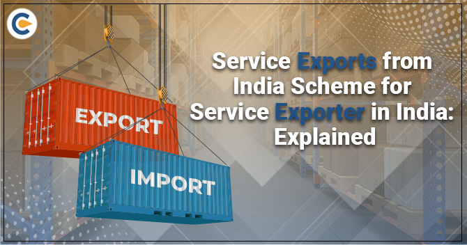Service Exports from India Scheme (aka SEIS): Explained