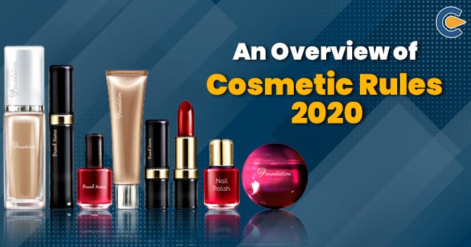 An Overview of Cosmetic Rules 2020