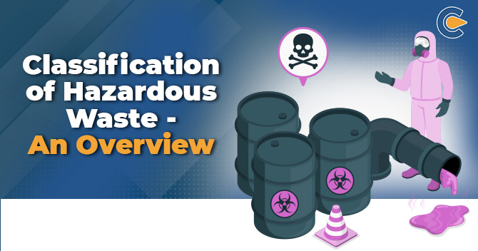 Classification of Hazardous Waste – An Overview