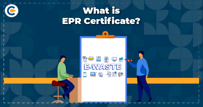What is EPR Certificate?
