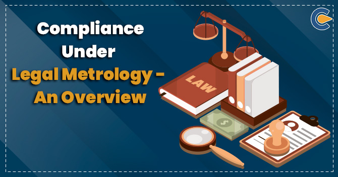 Compliance under Legal Metrology – An Overview