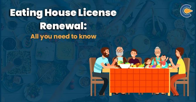 Eating House License Renewal: All you Need to Know