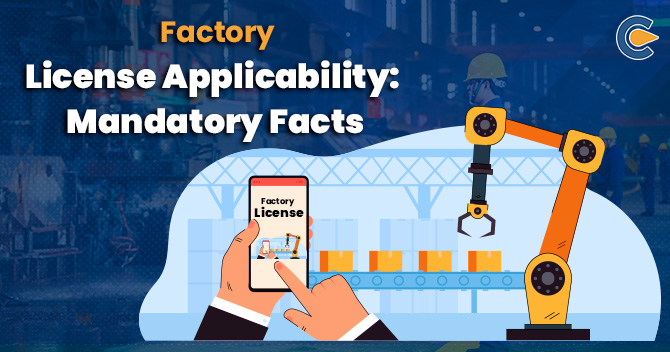 factory license applicability: mandatory facts