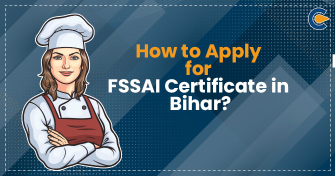 How to Apply for FSSAI Certificate in Bihar?