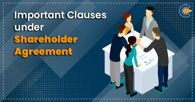 Important clauses under the Shareholder Agreement