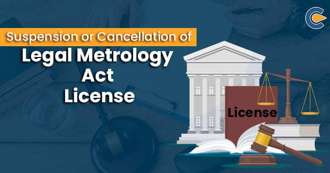 Suspension or Cancellation of Legal Metrology Act License