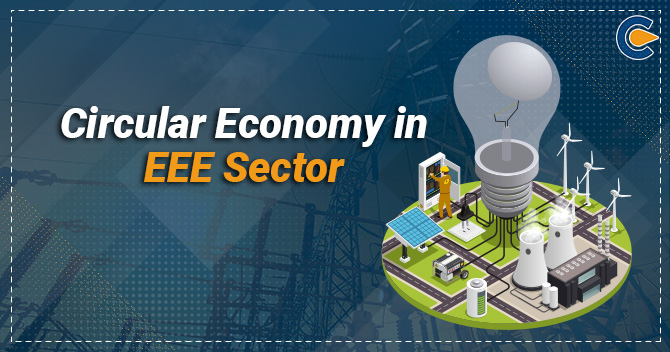 Circular Economy in EEE Sector