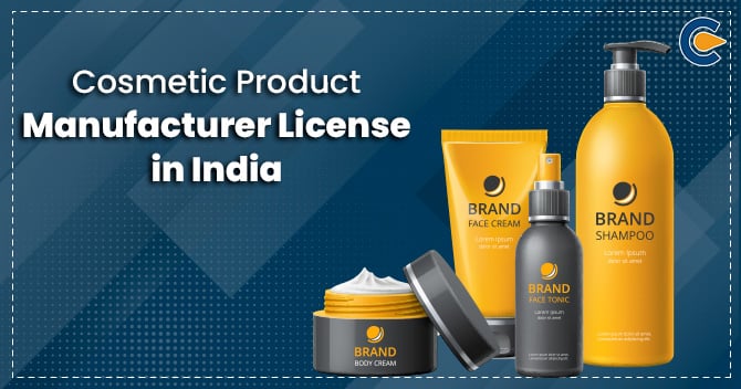 Cosmetic Product Manufacturer License in India