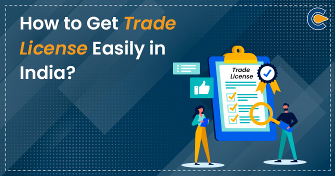How to Get Trade License Easily in India?
