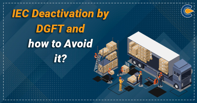 IEC Deactivation by DGFT and how to avoid it?