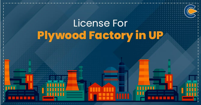 License for Plywood Factory In UP