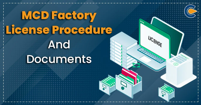 MCD Factory License Procedure and Documents