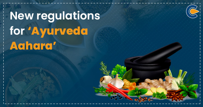 New regulations for ‘Ayurveda Aahara’: FSSAI