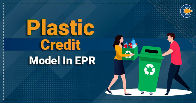Plastic Credit Model in EPR
