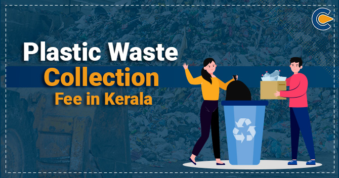 Plastic Waste Collection Fee in Kerala
