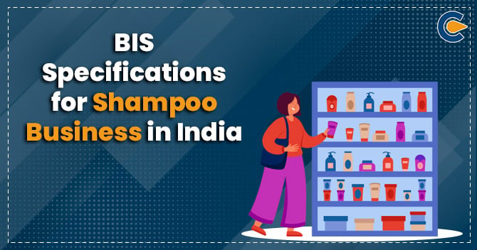 BIS Specifications for Shampoo Business in India