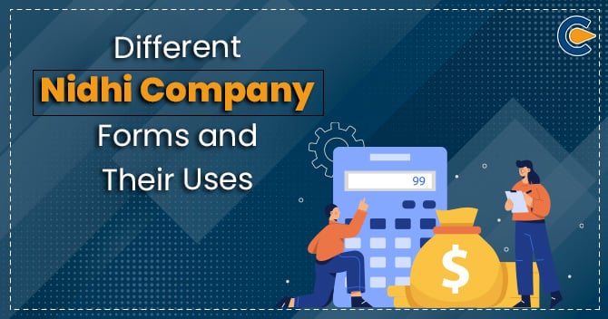 Different Nidhi Company Forms and Their Uses