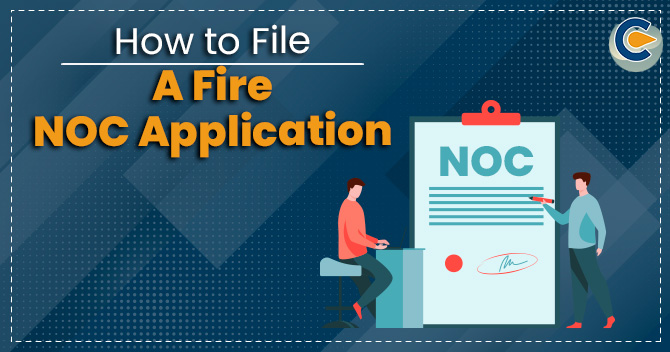 How to File a Fire NOC Application?
