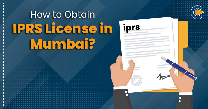 How to Obtain IPRS License in Mumbai?
