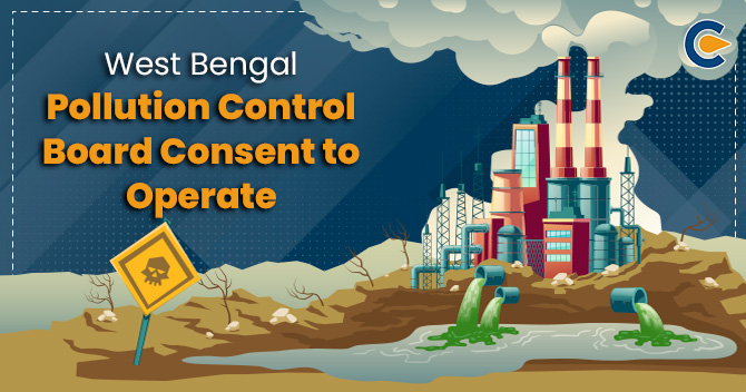 West Bengal Pollution Control Board Consent to Operate: An Overview