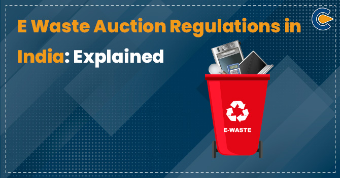 E Waste auction regulations in India