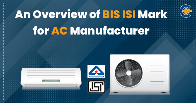 BIS ISI Mark for AC Manufacturer