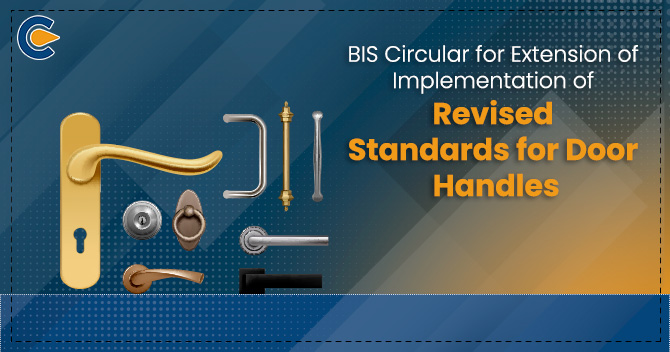 BIS Circular for Extension of Implementation of Revised Standards for Door Handles