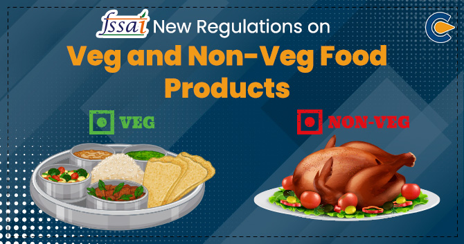 FSSAI New Regulations on Veg and Non-Veg Food Products
