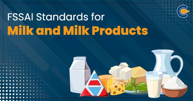 FSSAI Standards for Milk and Milk Products
