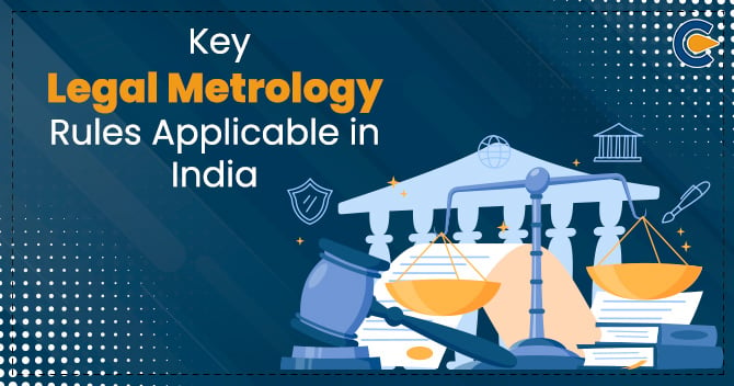 Key Legal Metrology Rules Applicable in India