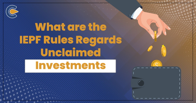 What are the IEPF Rules Regards Unclaimed Investments