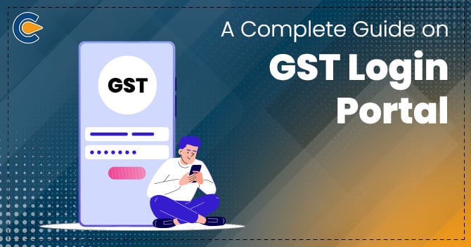 A Complete Guide on GST Login Portal