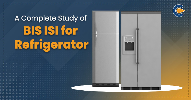 BIS ISI for Refrigerator