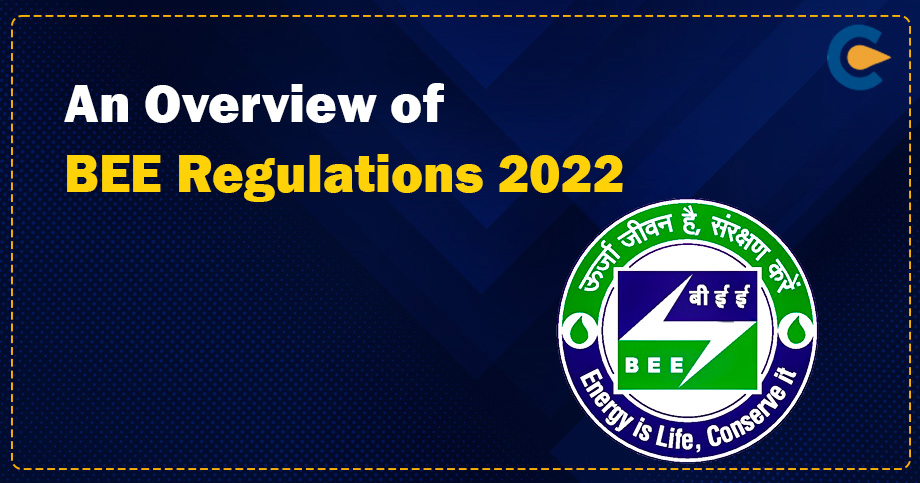 An Overview of BEE Regulations 2022