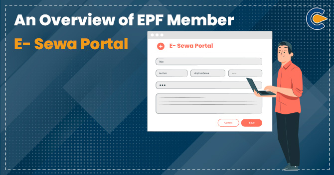 An Overview of EPF Member E- Sewa Portal