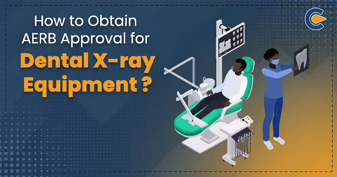 AERB Approval for Dental X-Ray Equipment