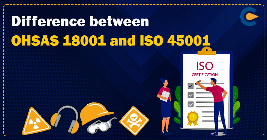 OHSAS 18001 and ISO 45001