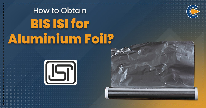 BIS ISI for Aluminium foil