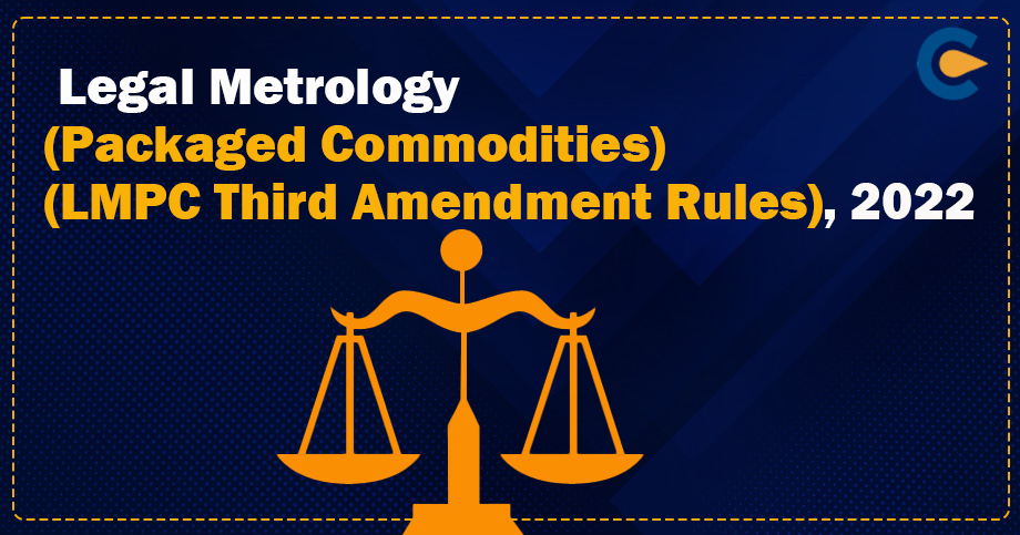 Legal Metrology (Packaged Commodities) (LMPC Third Amendment Rules), 2022