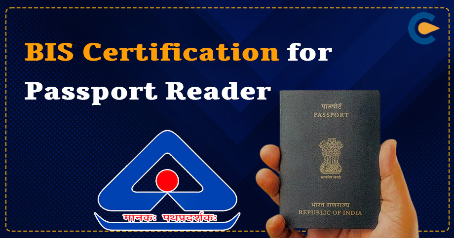 BIS Certification for Passport Reader