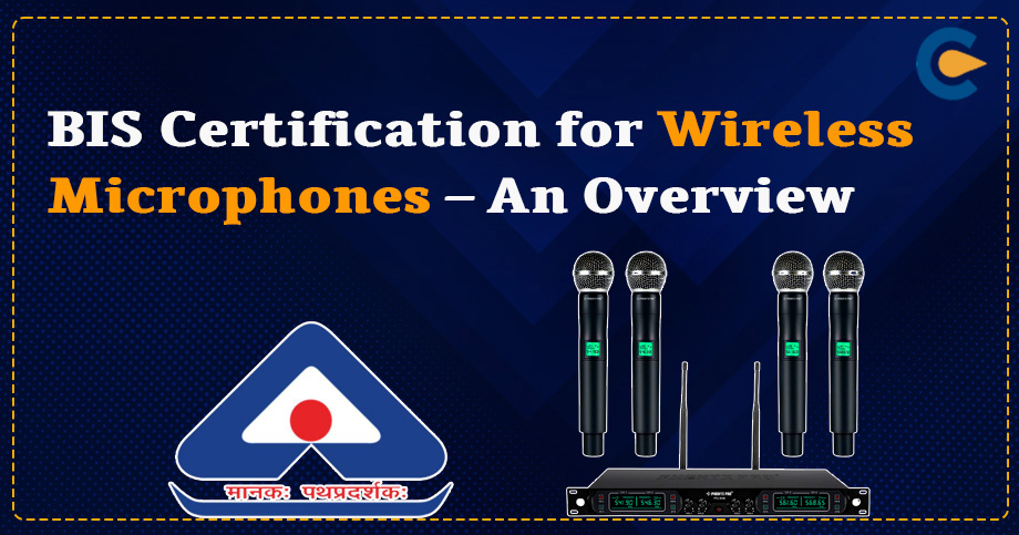 BIS Certification for Wireless Microphone