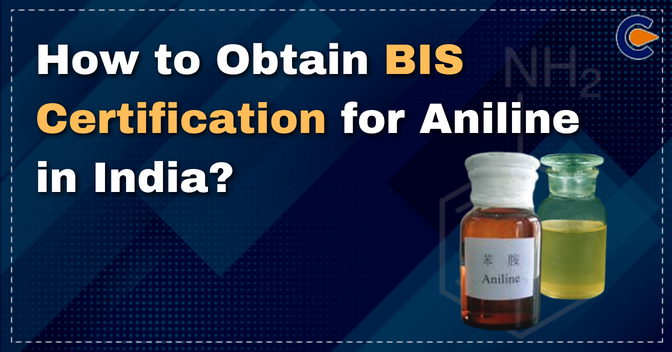 BIS Certification for Aniline