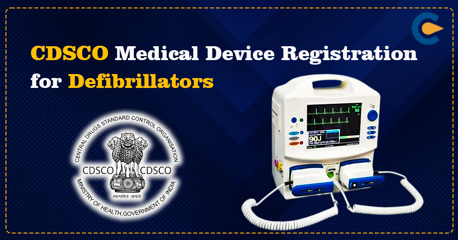 CDSCO Medical Device Registration for Defibrillators