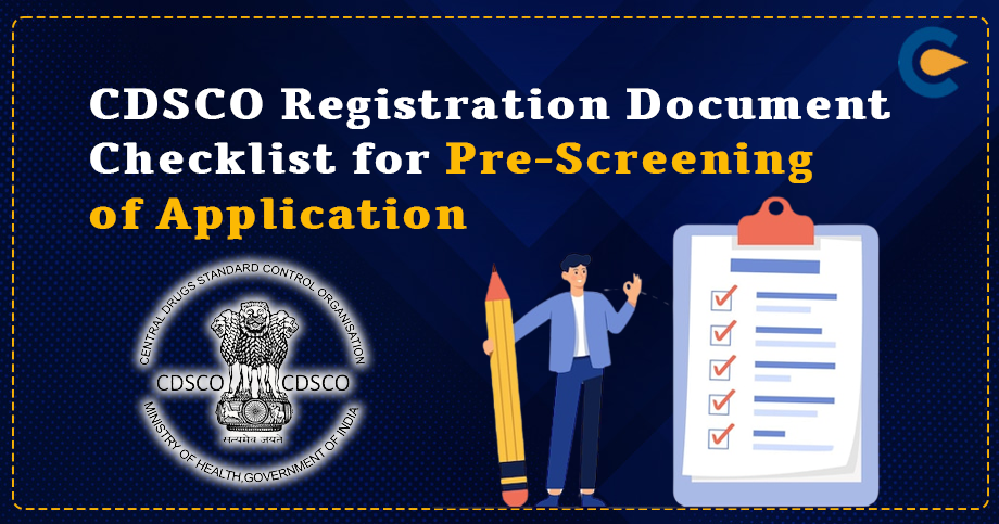 CDSCO Registration Document Checklist for Pre-Screening of Application