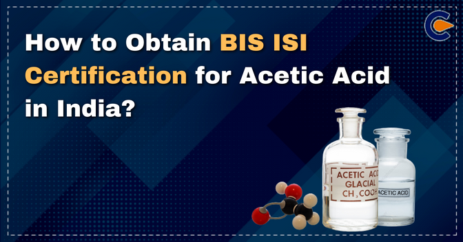 ISI Certification for Acetic Acid