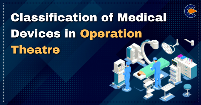Classification of Medical Devices in Operation Theatre
