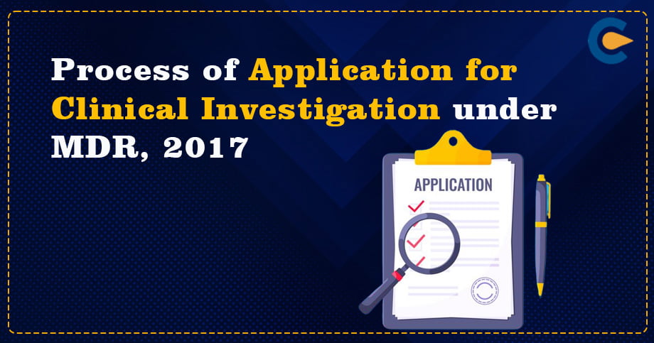 Process of Application for Clinical Investigation under MDR, 2017